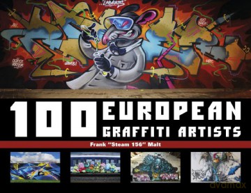100 European Graffiti Artists - Frank Steam 156 Malt [KSIĄŻKA]