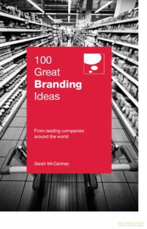 100 Great Branding Ideas (100 Great Ideas) - Sarah McCartney [KSIĄŻKA]