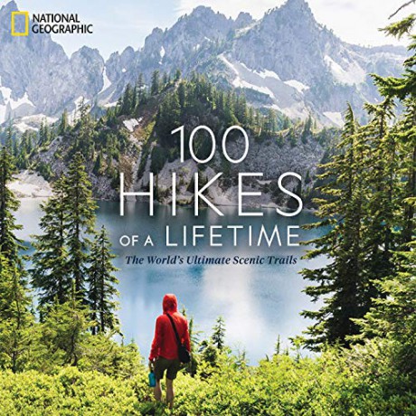 100 Hikes of a Lifetime: The World's Ultimate Scenic Trails - Kate Siber [KSIĄŻKA]