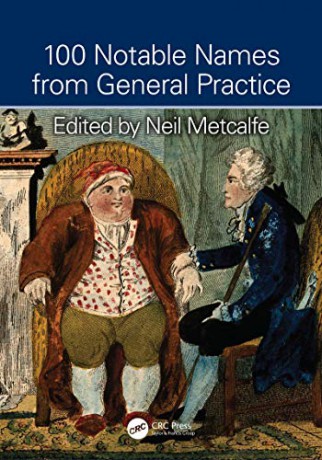 100 Notable Names from General Practice - Neil Metcalfe [KSIĄŻKA]