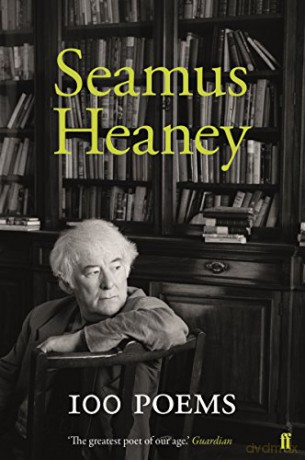 100 Poems: Seamus Heamey (Faber Poetry) - Seamus Heaney [KSIĄŻKA]