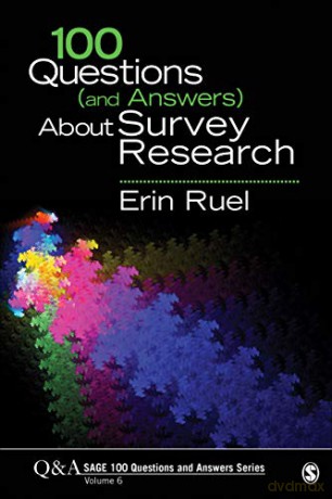 100 Questions (and Answers) About Survey Research: 6 (SAGE 100 Questions and Answers) - Erin Ruel [KSIĄŻKA]