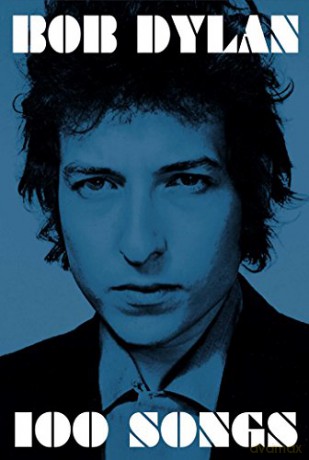 100 Songs - Bob Dylan [KSIĄŻKA]
