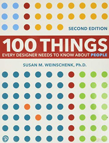 100 Things Every Designer Needs to Know About People (Voices That Matter) - Susan Weinschenk [KSIĄŻKA]