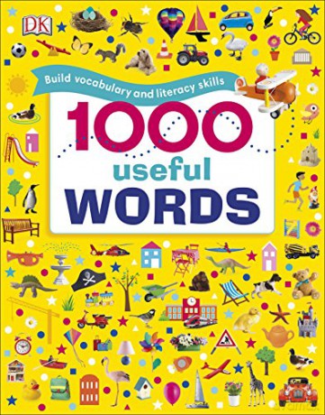 1000 Useful Words: Build Vocabulary and Literacy Skills (Dk) [KSIĄŻKA]