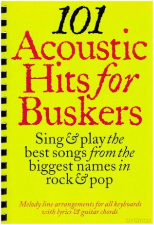 101 Acoustic Hits For Buskers [KSIĄŻKA]