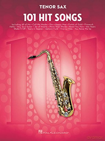 101 Hit Songs For Tenor Saxophone (Instrumental Folio) [KSIĄŻKA]