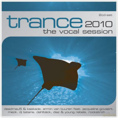 Trance: The Vocal Session 2010 [2CD]