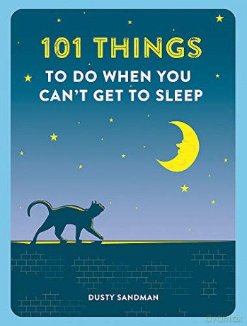 101 Things to do When You Can't Get to Sleep - Dusty Sandman [KSIĄŻKA]