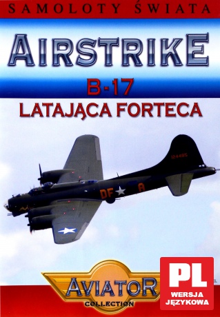 Samoloty świata 30: B-17 Latająca Forteca [DVD]