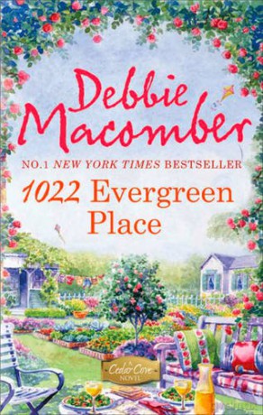 1022 Evergreen Place (A Cedar Cove Story): Book 10 (A Cedar Cove Novel) - Debbie Macomber [KSIĄŻKA]