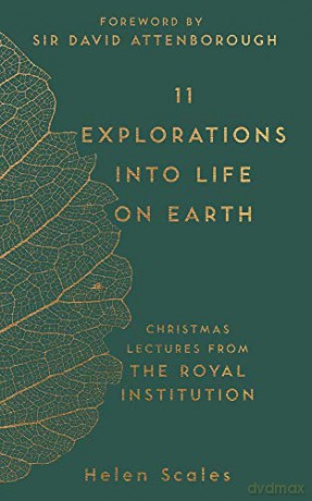 11 Explorations into Life on Earth: Christmas Lectures from the Royal Institution (The RI Lectures) - Dr Helen Scales [KSIĄŻKA]