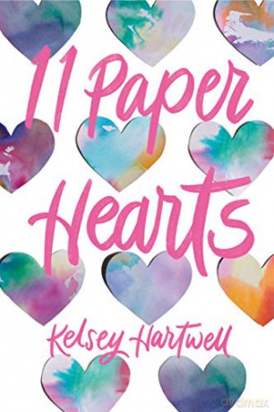 11 Paper Hearts (Underlined Paperbacks) - Kelsey Hartwell [KSIĄŻKA]