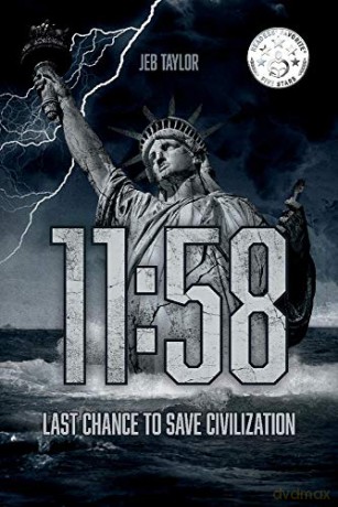 11:58: Civilization may be on the brink of collapse, but it can still be saved - Jeb Taylor [KSIĄŻKA]