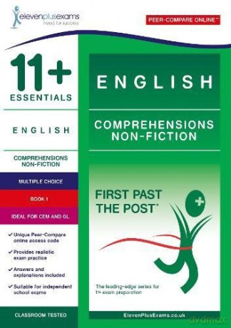 11+ Essentials English Comprehensions: Non Fiction Book 1 (First Past the Post) - Eleven Plus Exams [KSIĄŻKA]