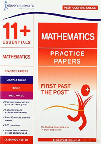 11+ Essentials Mathematics Practice Papers Book 1 (First Past the Post series) [KSIĄŻKA]