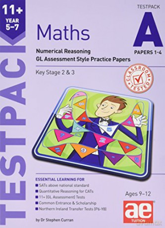 11+ Maths Year 5-7 Testpack A Papers 1-4: Numerical Reasoning GL Assessment Style Practice Papers - Stephen C. Curran [KSIĄŻKA]