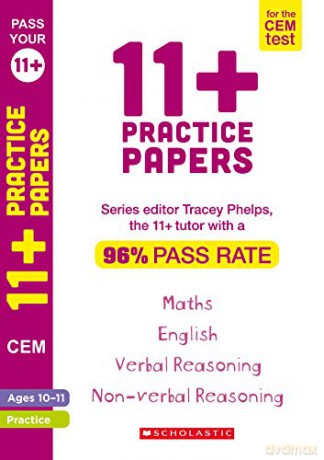 11+ Practice Papers for the CEM Test: Set 1 Tests for English, Verbal Reasoning, Maths and Non-Verbal Reasoning (Ages 10-11) by Tracey Phelps, the tutor with a 96% pass rate. - Tracey Phelps [KSIĄŻKA]