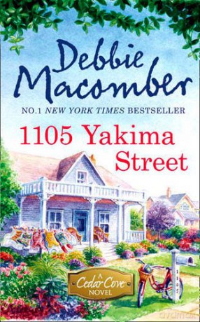 1105 Yakima Street (A Cedar Cove Story) (A Cedar Cove Novel) - Debbie Macomber [KSIĄŻKA]
