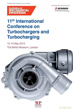 11th International Conference on Turbochargers and Turbocharging: 13-14 May 2014 - IMechE IMechE [KSIĄŻKA]