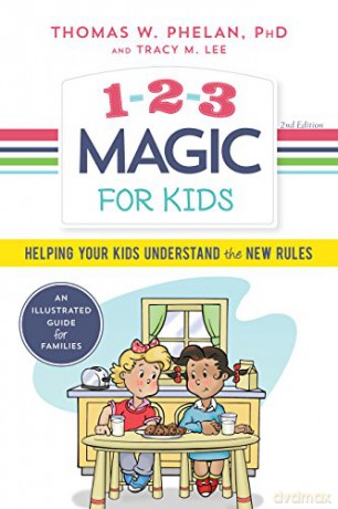 1-2-3 Magic for Kids: Helping Your Kids Understand the New Rules - Thomas Phelan [KSIĄŻKA]