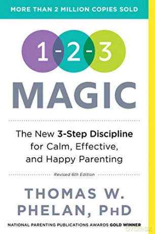 1-2-3 Magic: 3-Step Discipline for Calm, Effective, and Happy Parenting - Thomas Phelan [KSIĄŻKA]