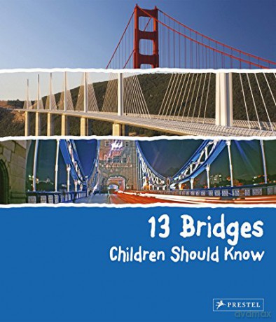 13 Bridges Children Should Know (13 Series) (13 Children Should Know) - Brad Finger [KSIĄŻKA]