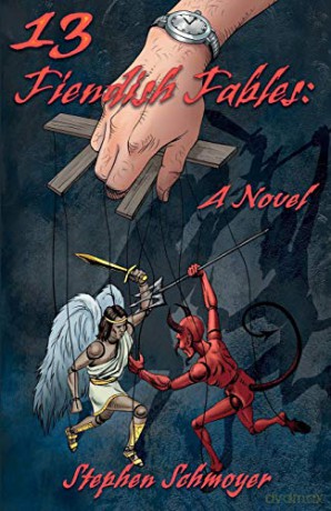 13 Fiendish Fables: A Novel - Stephen Schmoyer [KSIĄŻKA]