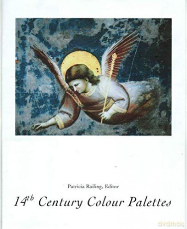 14th Century Colour Palettes - Volume 1 - Patricia Railing [KSIĄŻKA]
