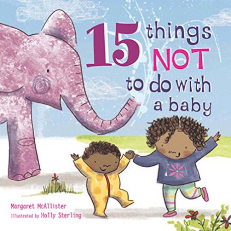 15 Things Not to Do with a Baby - Margaret McAllister [KSIĄŻKA]
