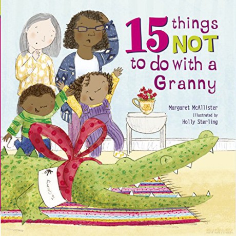 15 Things Not To Do With a Granny - Margaret McAllister [KSIĄŻKA]