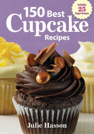 150 Best Cupcake Recipes - Julie Hasson [KSIĄŻKA]