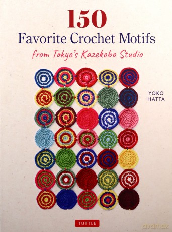 150 Favorite Crochet Motifs from Tokyo's Kazekobo Studio - Yoko Hatta [KSIĄŻKA]