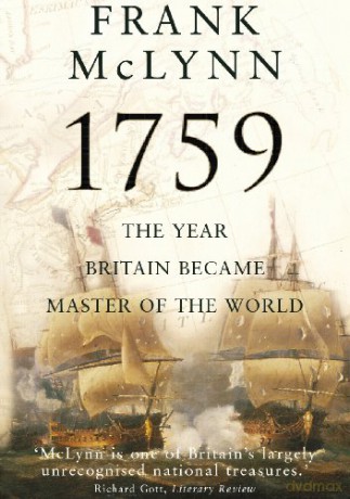 1759: The Year Britain Became Master of the World - Frank McLynn [KSIĄŻKA]