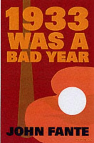 1933 Was a Bad Year - John Fante [KSIĄŻKA]