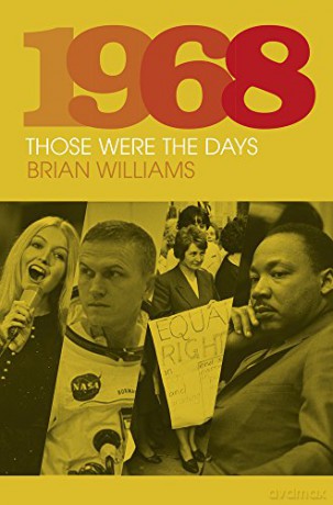 1968: Those Were the Days - Brian Williams [KSIĄŻKA]