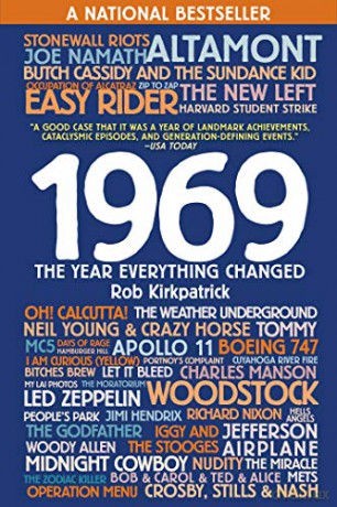 1969: The Year Everything Changed - Rob Kirkpatrick [KSIĄŻKA]