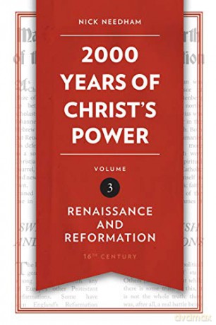 2,000 Years of Christ's Power Vol. 3: Renaissance and Reformation (Grace Publications) - Nick Needham [KSIĄŻKA]
