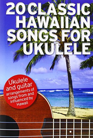 20 Classic Hawaiian Songs For Ukulele [KSIĄŻKA]