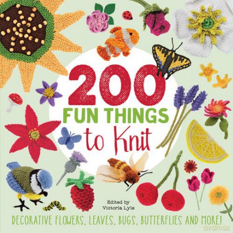 200 Fun Things to Knit: Decorative flowers, leaves, bugs, butterflies and more! - Lesley Stanfield [KSIĄŻKA]