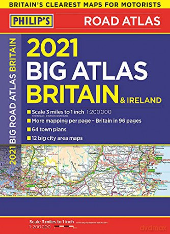 2021 Philip's Big Road Atlas Britain and Ireland: (A3 Paperback) (Philip's Road Atlases) - Philip's Maps [KSIĄŻKA]