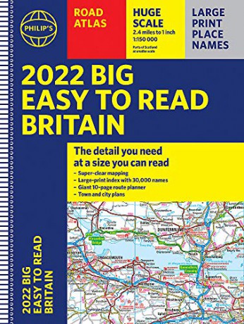 2022 Philip's Big Easy to Read Britain Road Atlas: (A3 Spiral binding) (Philip's Road Atlases) - Philip's Maps [KSIĄŻKA]