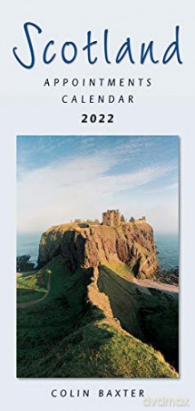 2022 Scotland Appointments - Scotland Calendar - Colin Baxter [KALENDARZ]
