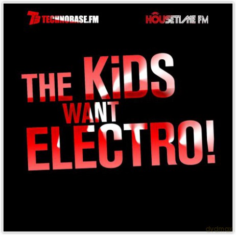 The Kids Want Electro! [2CD]