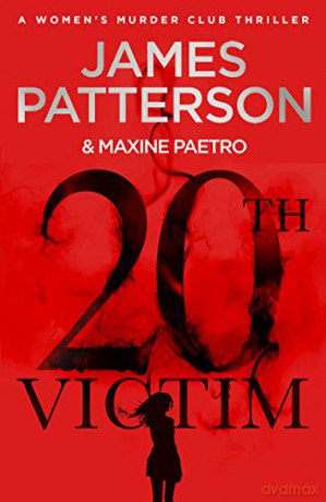 20th Victim: Three cities. Three bullets. Three murders. (Women's Murder Club 20) - James Patterson [KSIĄŻKA]
