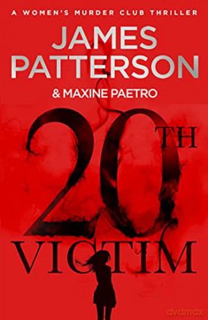 20th Victim: Three cities. Three bullets. Three murders. (Women's Murder Club 20) - James Patterson [KSIĄŻKA]