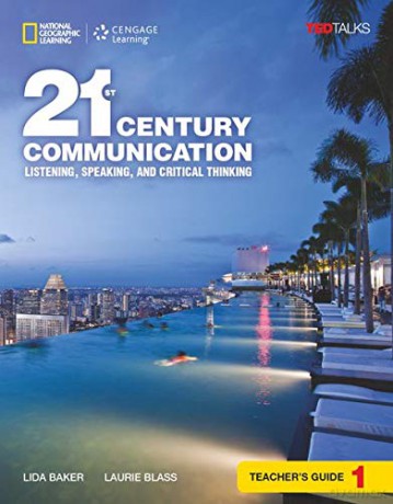 21st Century Communication 1: Listening, Speaking and Critical Thinking: Teacher's Guide - Blass Baker [KSIĄŻKA]