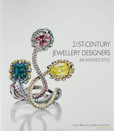 21st-Century Jewellery Designers: An Inspired Style - Juliet Weir-de La Rochefoucauld [KSIĄŻKA]