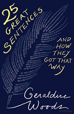 25 Great Sentences and How They Got That Way - Geraldine Woods [KSIĄŻKA]