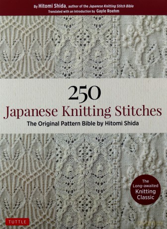 250 Japanese Knitting Stitches: The Original Pattern Bible by Hitomi Shida - Hitomi Shida [KSIĄŻKA]